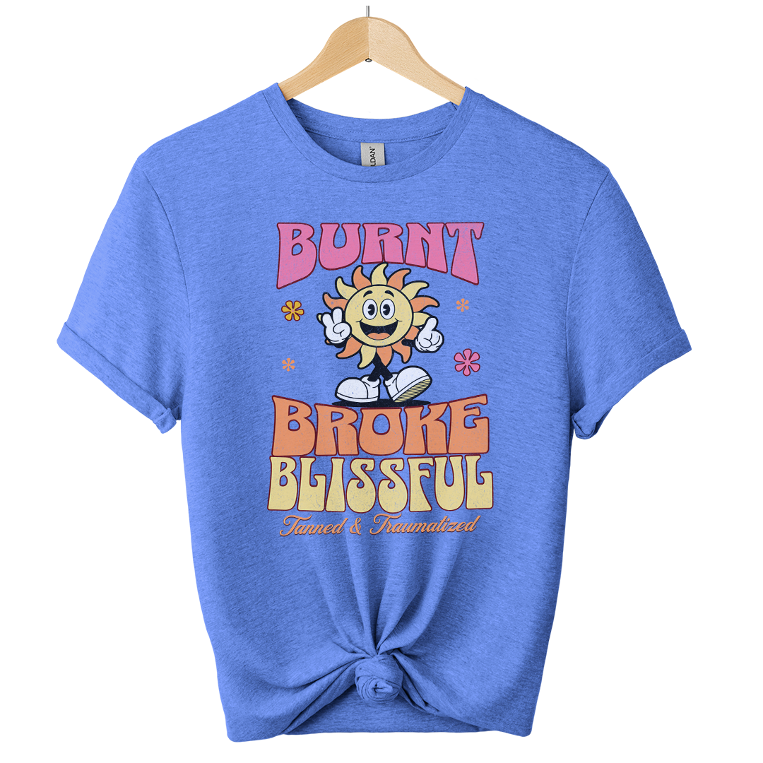 Burn Broke and Blissful Unisex T-Shirt