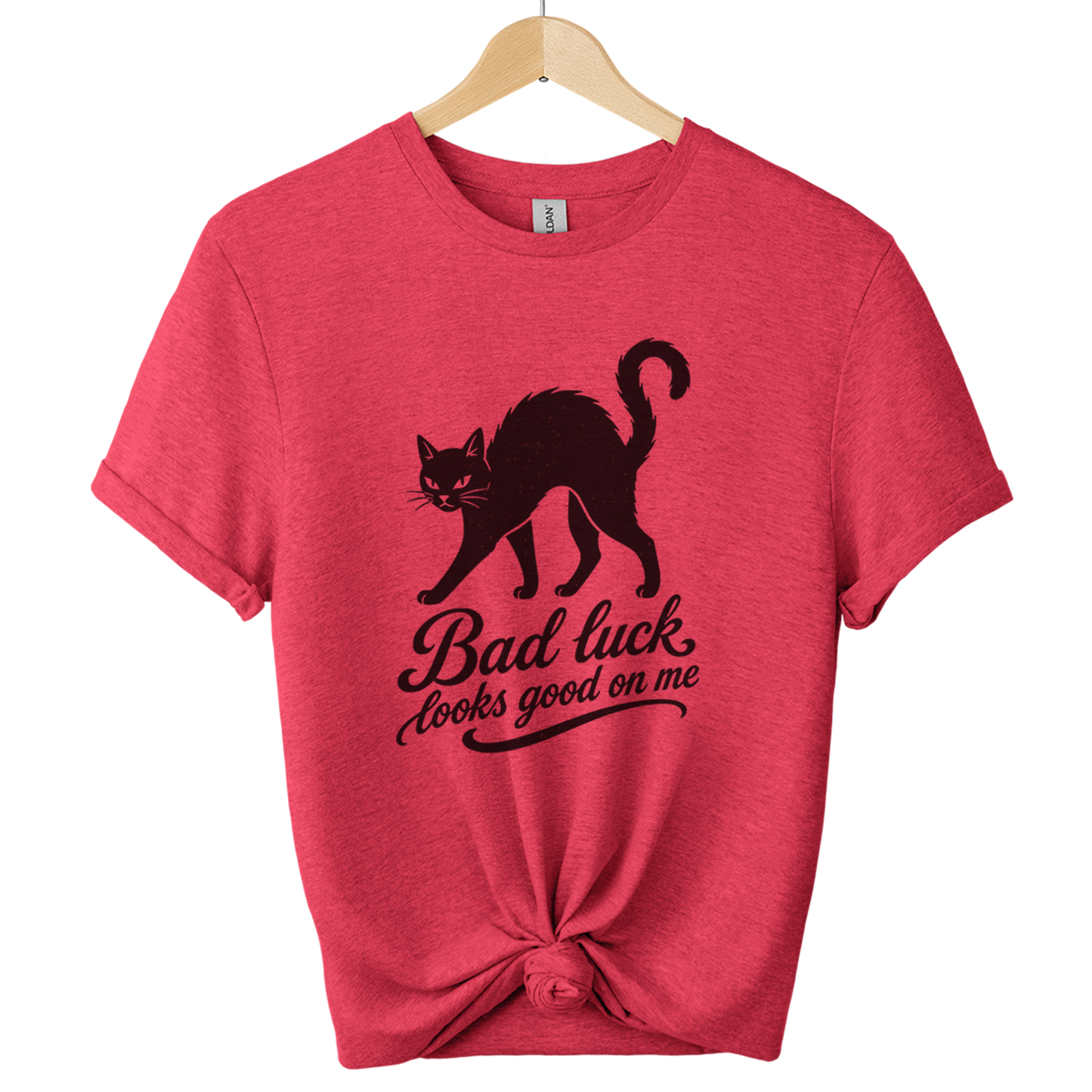 Bad Luck Looks Good On Me t-Shirt