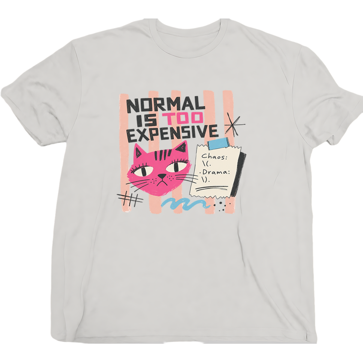 Normal Is Too Expensive Cat T-Shirt