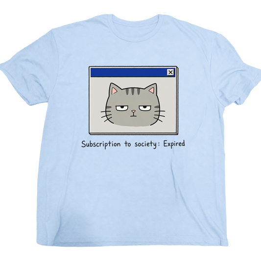 Subscription To Society Expired Cat T-Shirt
