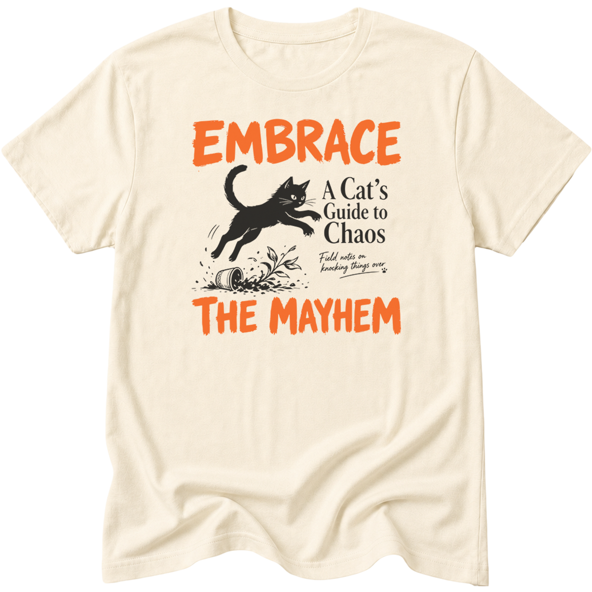 Embrace The Mayhem Cat T-Shirt