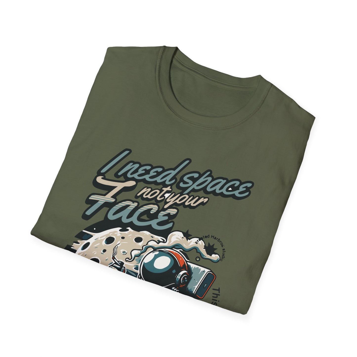 I need  Space funny astronaut Unisex T-Shirt