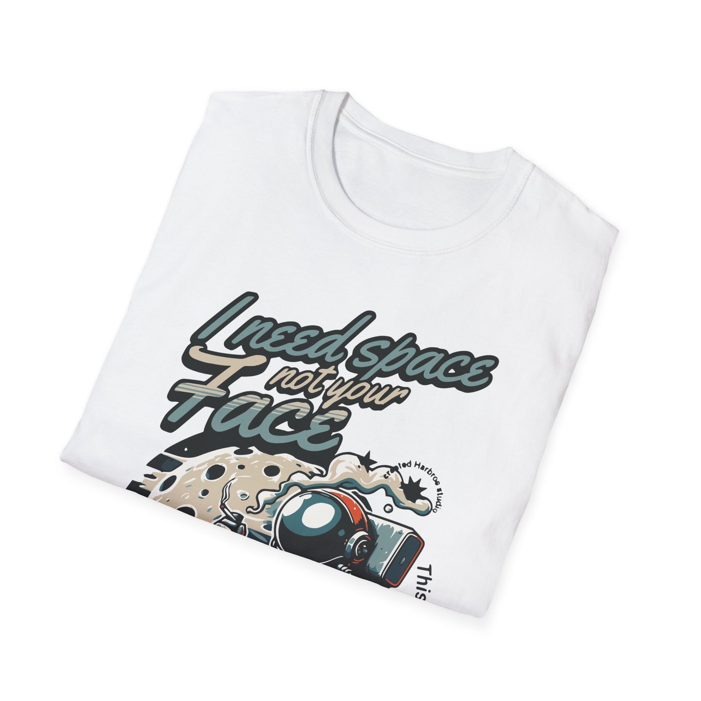 I need  Space funny astronaut Unisex T-Shirt