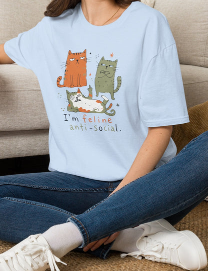 I'm Feline Anti-Social Cat T-Shirt
