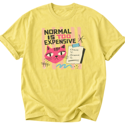 Normal Is Too Expensive Cat T-Shirt