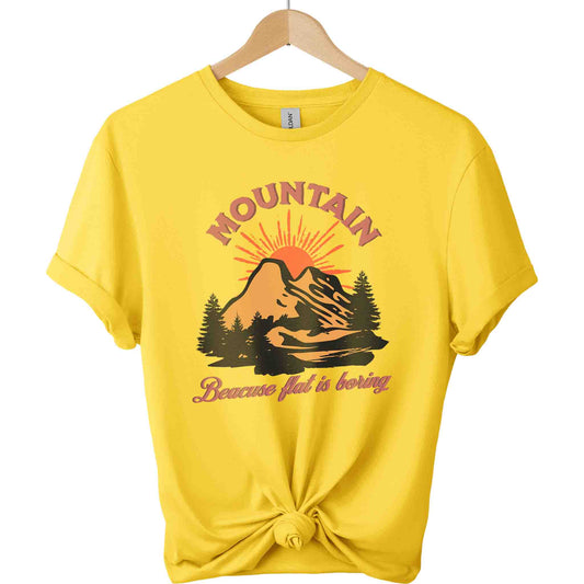 T-shirts boho style with front design mountain graphic and typography "because flat is boring " color daisy