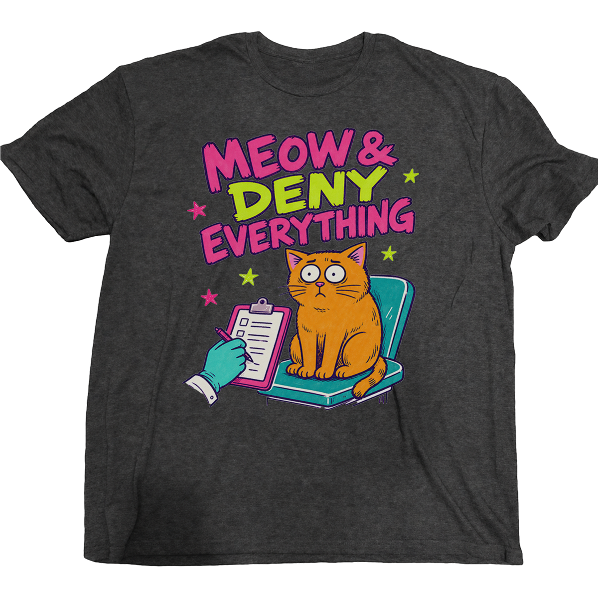 Meow And Deny Everything Cat T-Shirt