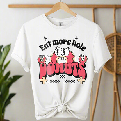 Eat More Holes Donut T-Shirt gildan premium shirt front design donut with typography eatmore holes and the color of  white