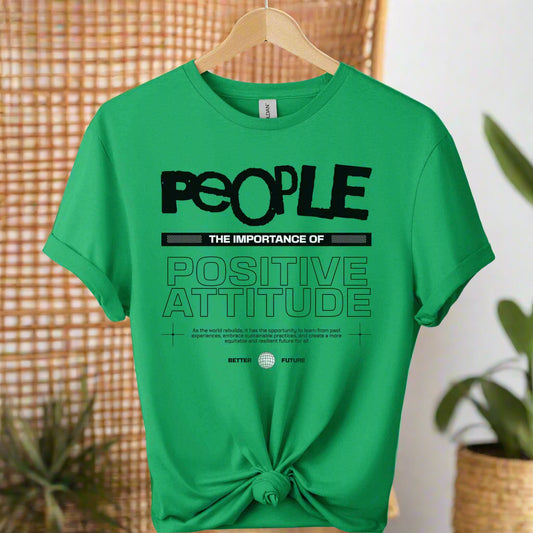 T-shirt with typography sign of people positive attitude boho inspired for adults color irish green
