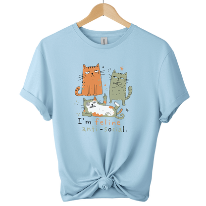I'm Feline Anti-Social Cat T-Shirt