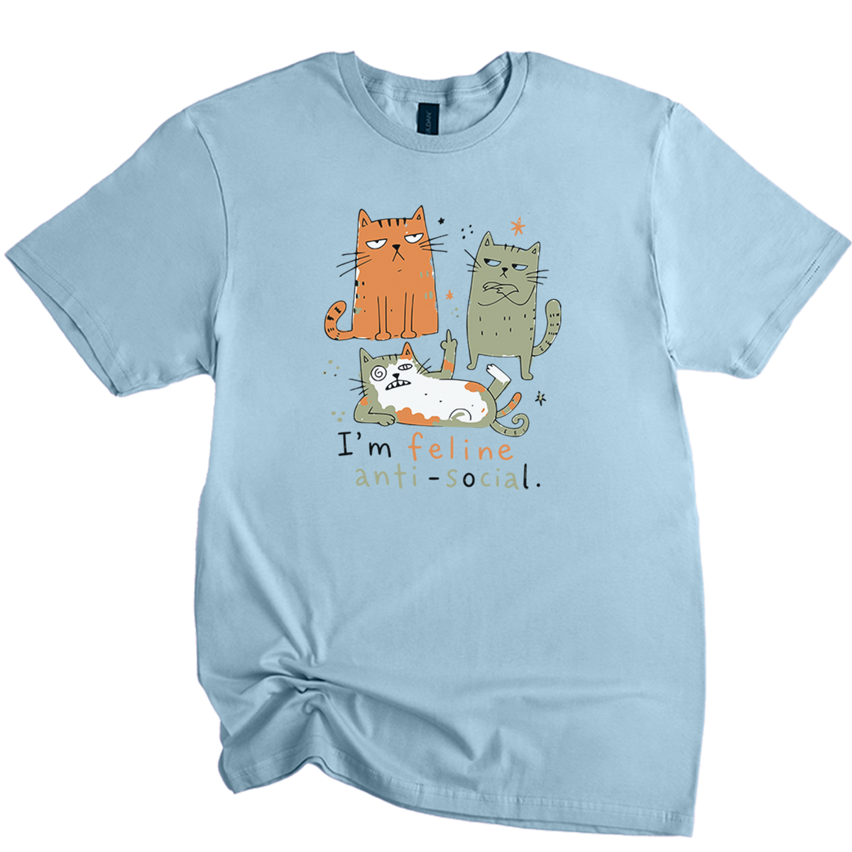 I'm Feline Anti-Social Cat T-Shirt