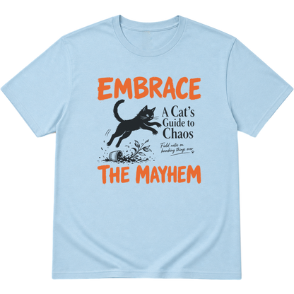 Embrace The Mayhem Cat T-Shirt