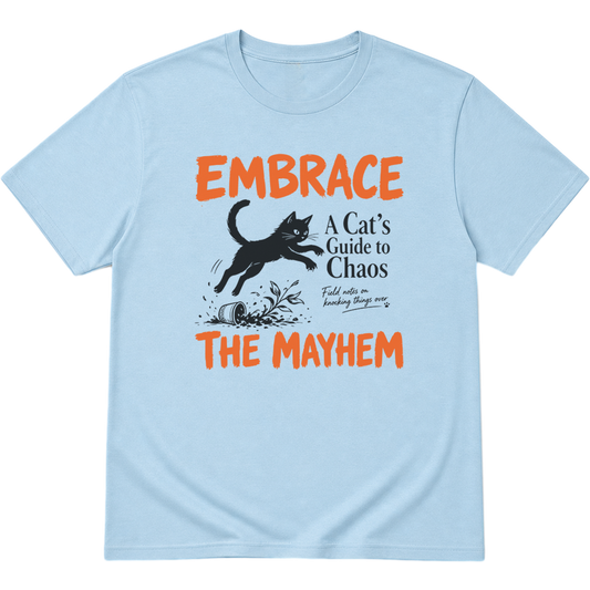 Embrace The Mayhem Cat T-Shirt