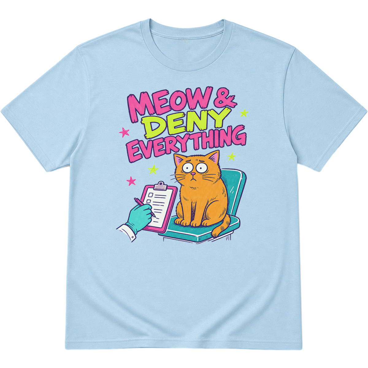 Meow And Deny Everything Cat T-Shirt