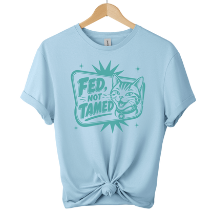 Fed Not Tamed Cat T-Shirt