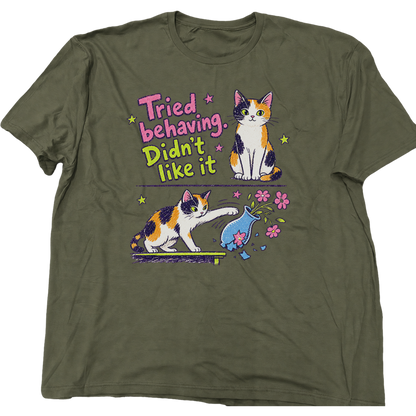 Tried Behaving Didn't Like It Cat T-Shirt