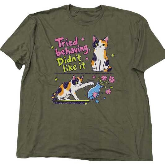 Tried Behaving Didn't Like It Cat T-Shirt