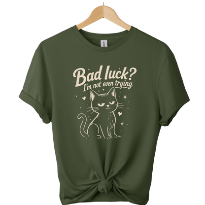 Bad Luck I'm Not Even Trying Black Cat T-Shirt