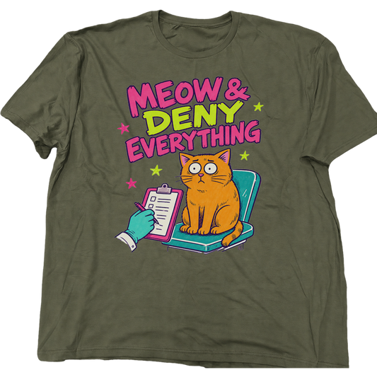 Meow And Deny Everything Cat T-Shirt