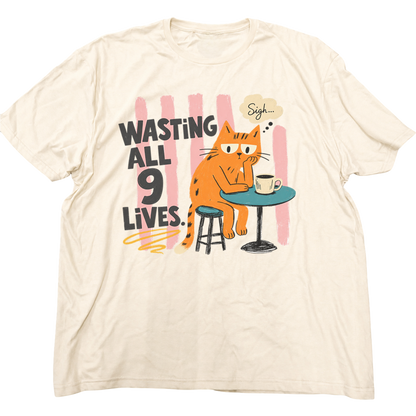 Wasting All 9 Lives Cat T-Shirt