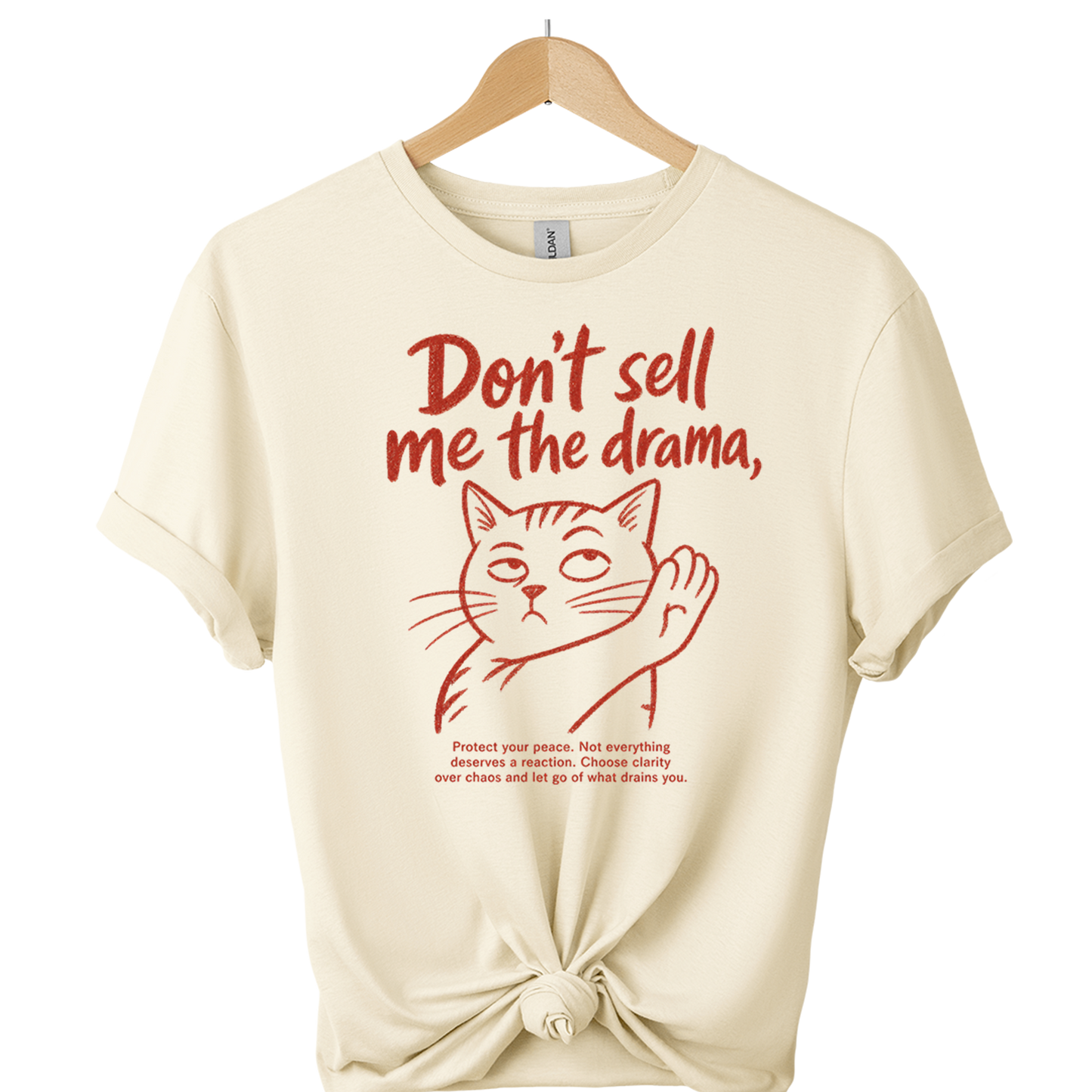 Don't Sell Me The Drama Cat T-Shirt