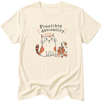 Plausible Deniability Cat T-shirt