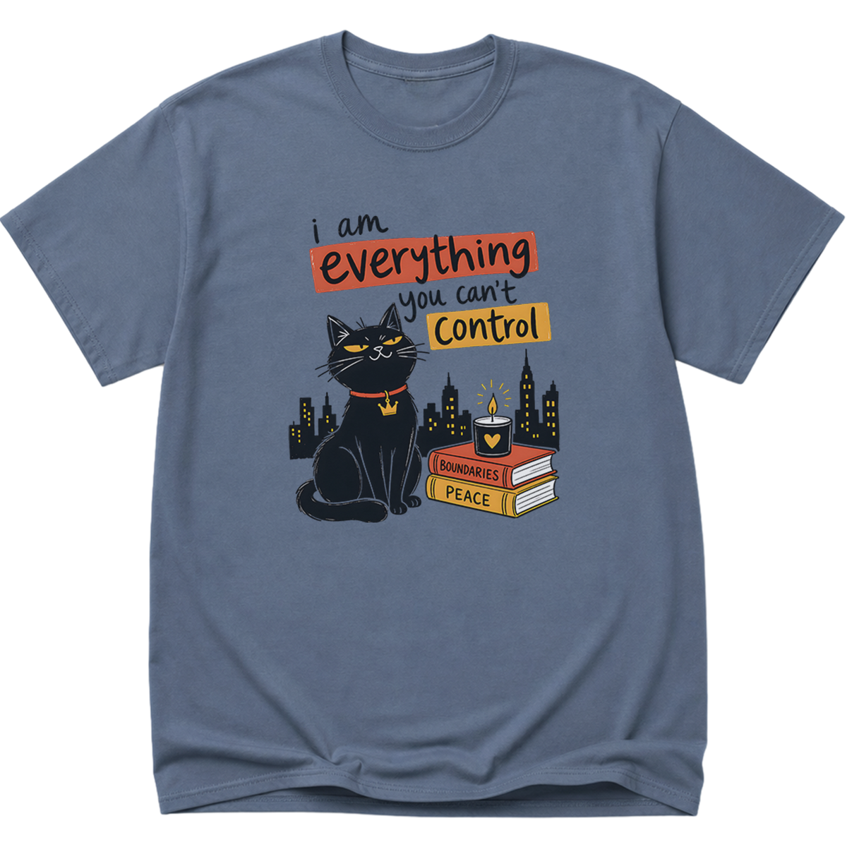 I Am Everything Cat T-Shirt