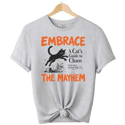 Embrace The Mayhem Cat T-Shirt
