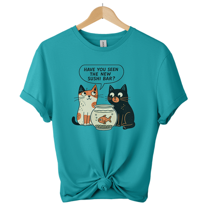 Have You Seen The New Sushi Bar Cat T-Shirt