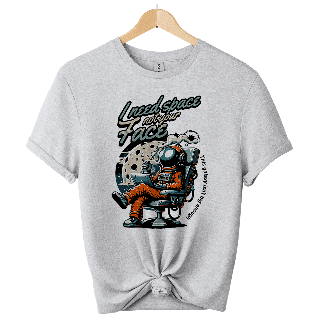 I need  Space funny astronaut Unisex T-Shirt