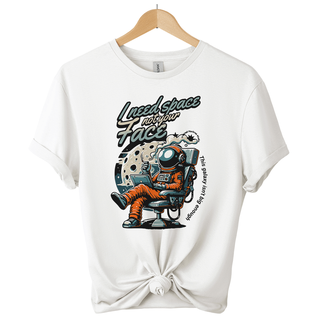 I need  Space funny astronaut Unisex T-Shirt