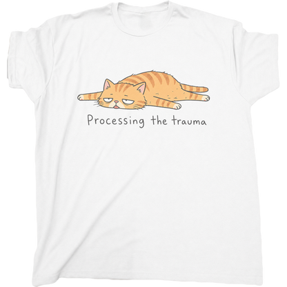 Processing The Trauma Cat T-Shirt