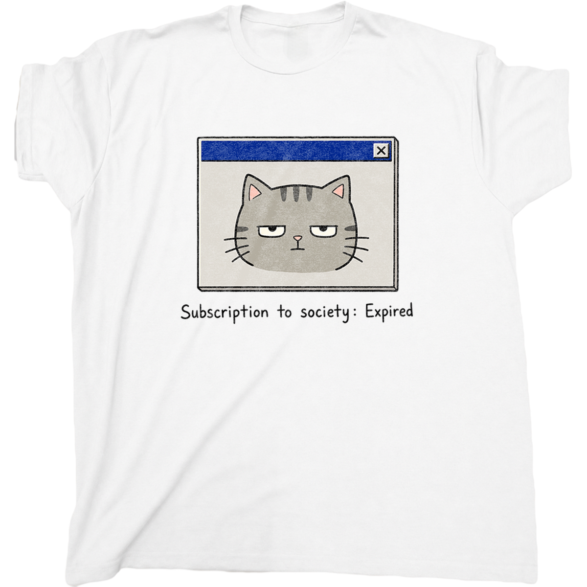 Subscription To Society Expired Cat T-Shirt