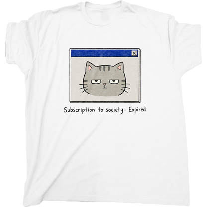 Subscription To Society Expired Cat T-Shirt