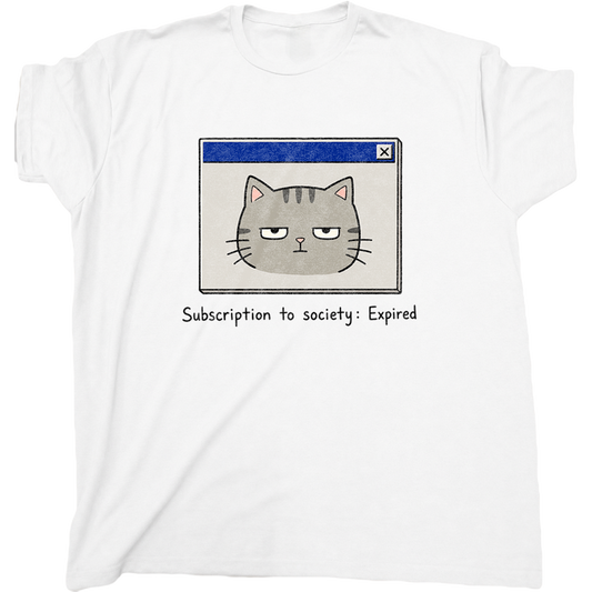 Subscription To Society Expired Cat T-Shirt