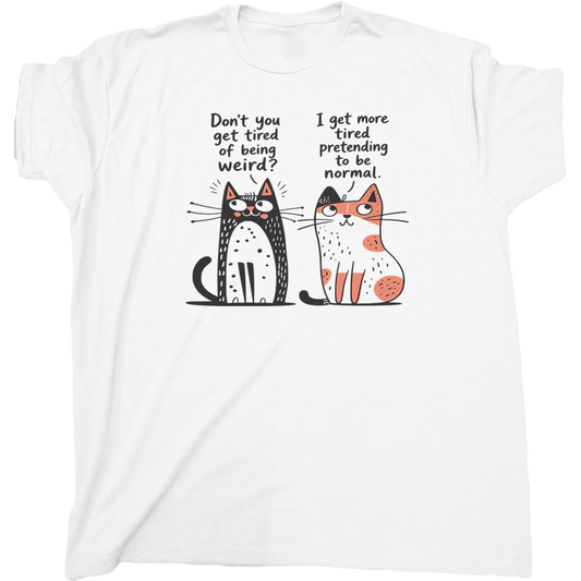 Pretending To Be Normal Cat T-Shirt