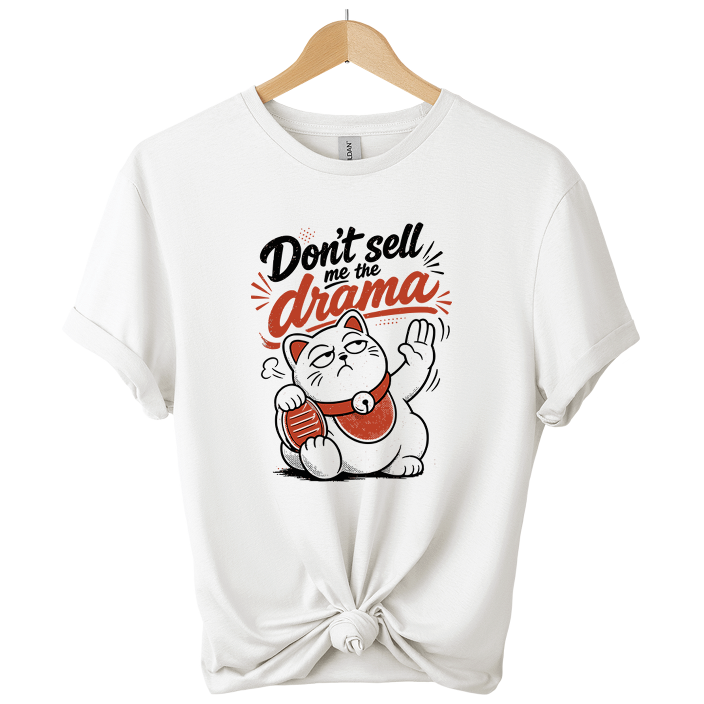Don't Sell Me The Drama Maneki Neko Cat T-Shirt