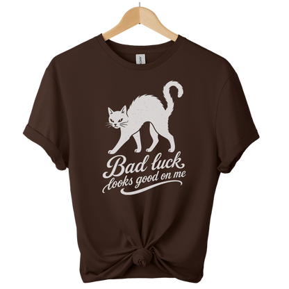 Bad Luck Looks Good On Me t-Shirt