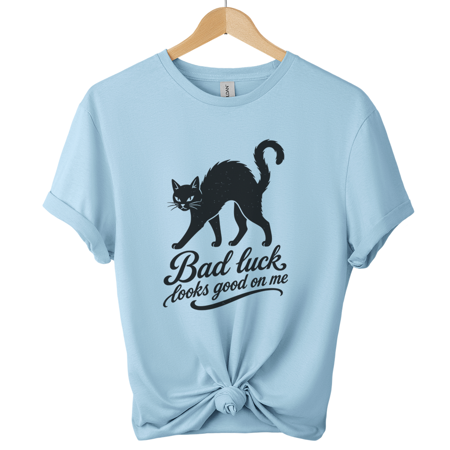 Bad Luck Looks Good On Me t-Shirt