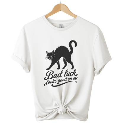 Bad Luck Looks Good On Me t-Shirt