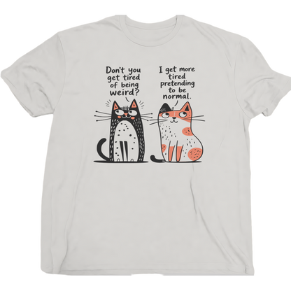 Pretending To Be Normal Cat T-Shirt
