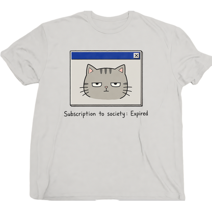 Subscription To Society Expired Cat T-Shirt