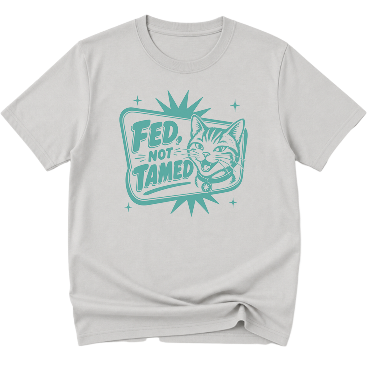Fed Not Tamed Cat T-Shirt