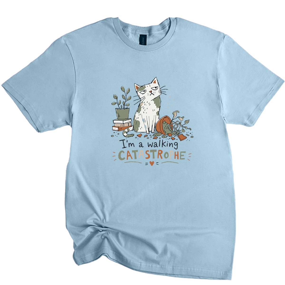 I'm A Walking Catastrophe t-shirt