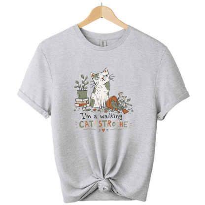 I'm A Walking Catastrophe t-shirt