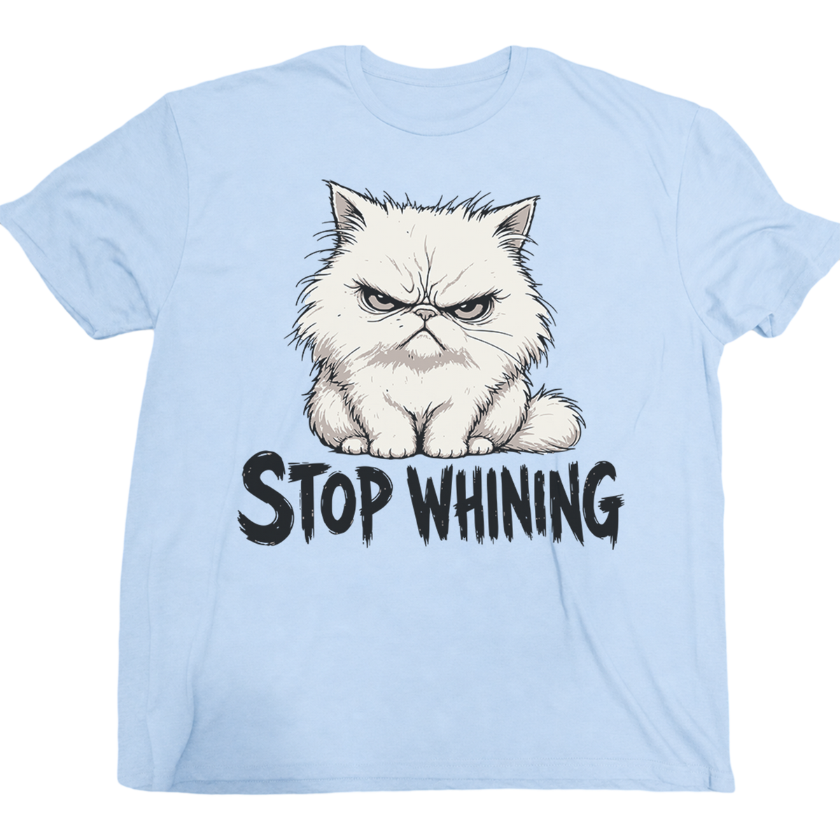 Stop Whining cat T-Shirt