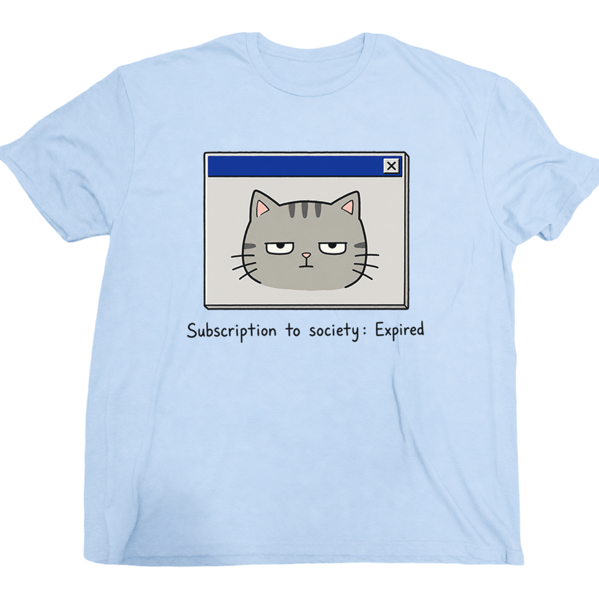 Subscription To Society Expired Cat T-Shirt