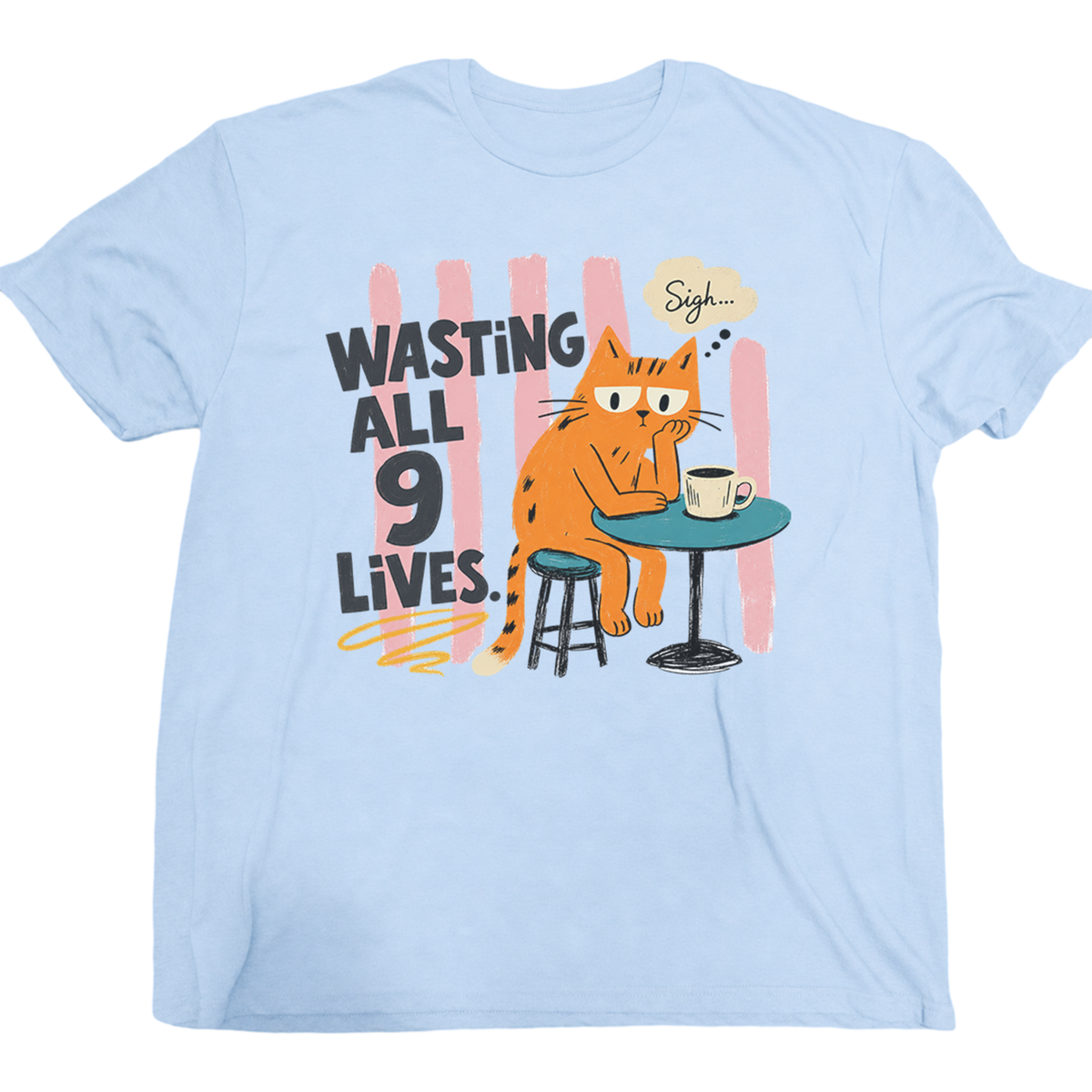 Wasting All 9 Lives Cat T-Shirt