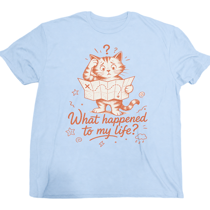 What Happened To My Life Cat T-Shirt