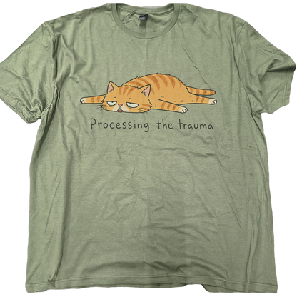 Processing The Trauma Cat T-Shirt
